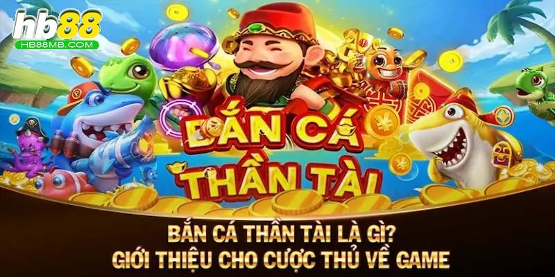 bắn cá thần tài là gì