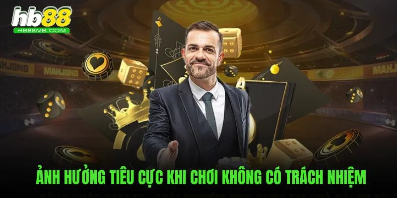 Ảnh hưởng tiêu cực khi tham gia không có trách nhiệm