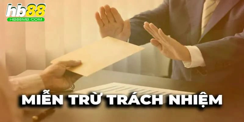 Trách nhiệm hội viên với chính sách miễn trừ trách nhiệm HB88